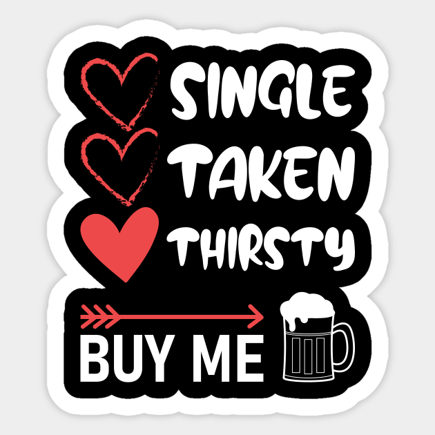 Buy me a BEER - a Funny Valentines Day Gift! Sticker by Anonic